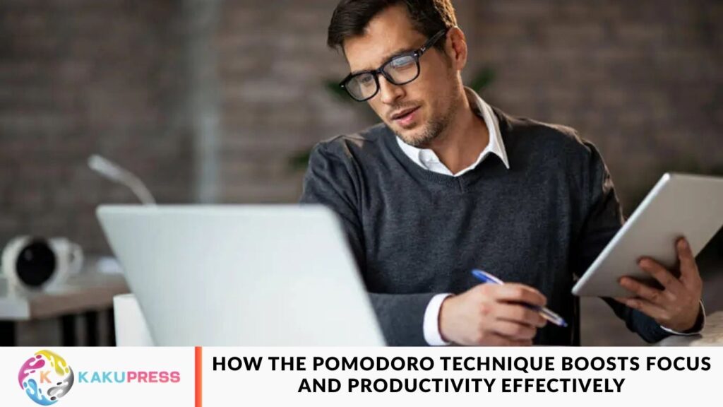 How the Pomodoro Technique Boosts Focus and Productivity Effectively How the Pomodoro Technique Boosts Focus and Productivity Effectively