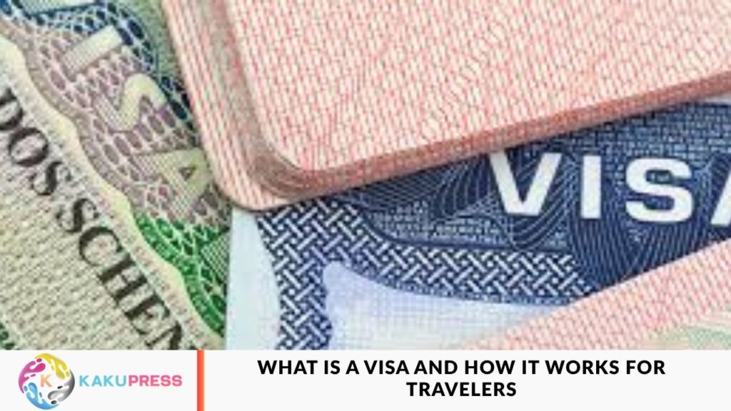 What Is a Visa and How It Works for Travelers What Is a Visa and How It Works for Travelers